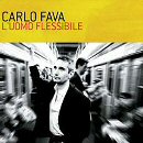 Carlo Fava - L'uomo flessibile